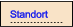 Standort