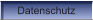 Datenschutz